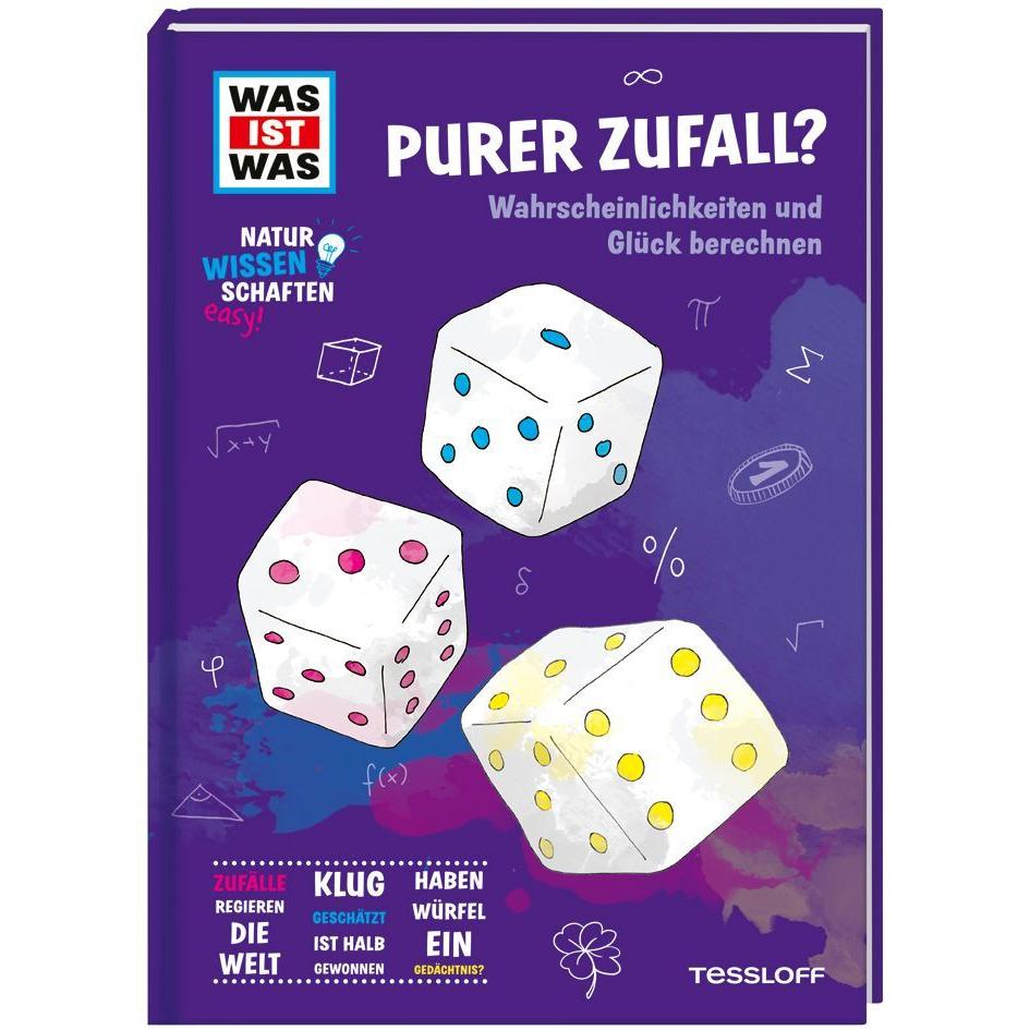 WAS IST WAS Naturwissenschaften easy! Mathe. Purer Zufall? Wahrscheinlichkeiten und Glück, Sachbücher von Wolfgang Blum