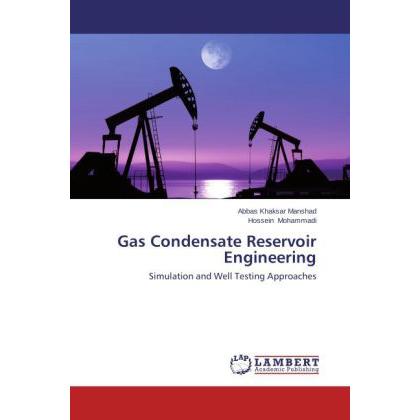 Gas Condensate Reservoir Engineering, Fachbücher von Abbas Khaksar Manshad, Hossein Mohammadi