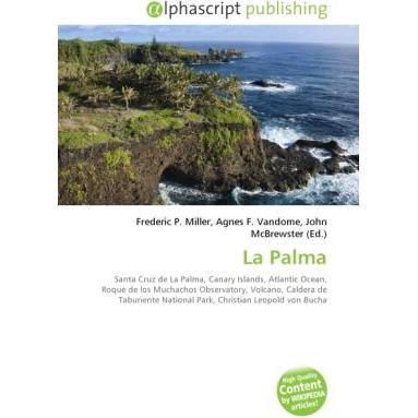 La Palma, Fachbücher von Agnes F. Vandome, Frederic P. Miller, John McBrewster