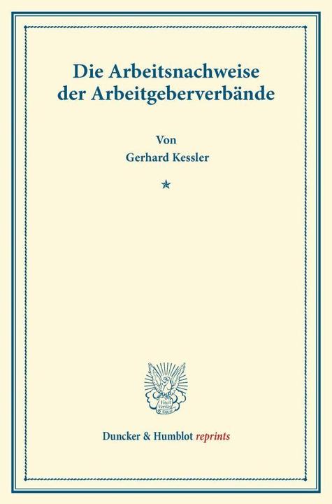 Produktbild Die Arbeitsnachweise der Arbeitgeberverbände (Deutsch, Gerhard Kessler, 2013)