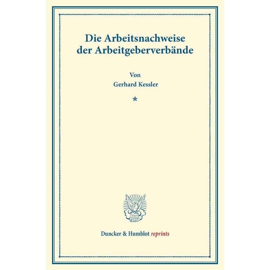 Die Arbeitsnachweise der Arbeitgeberverbände, Fachbücher von Gerhard Kessler