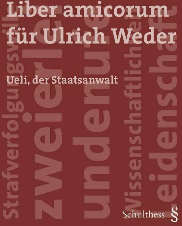 Image du produit Liber amicorum für Ulrich Weder (Allemand, Andreas Donatsch, Claudia Wiederkehr, Hans Bricklayer, Pascal Gossner, 2016)