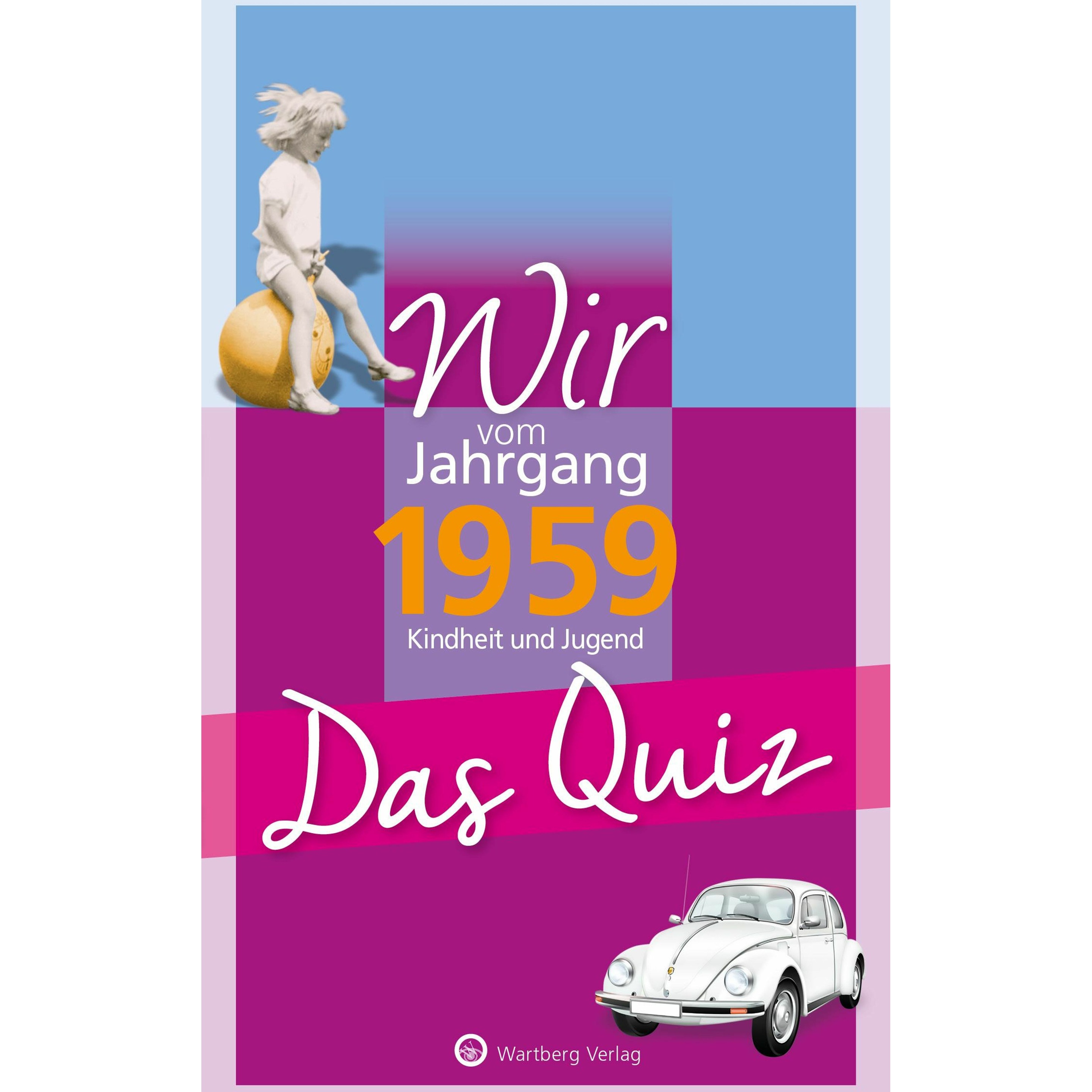 Wir vom Jahrgang 1959 - Das Quiz, Ratgeber von Matthias Rickling