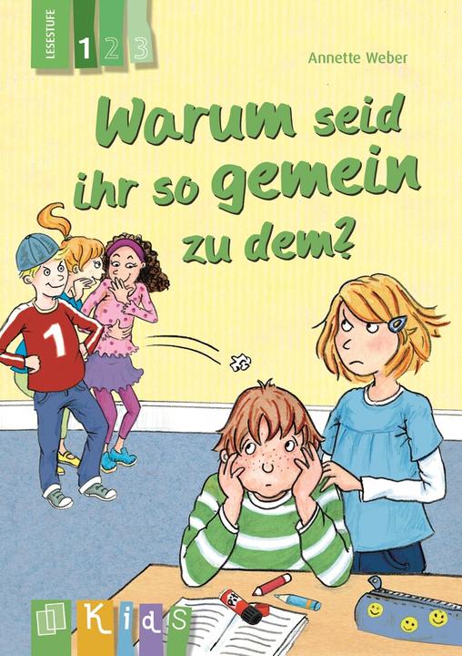 Produktbild Warum seid ihr so gemein zu dem? 1 (Deutsch, Annette Weber, 2015)