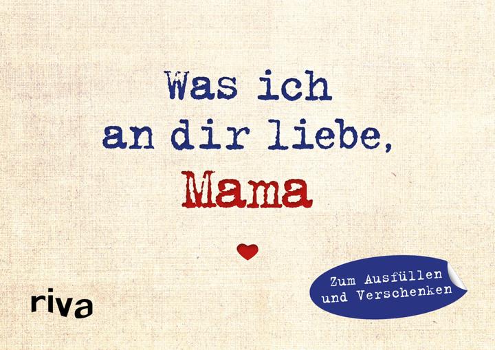 Was ich an dir liebe, Mama – Miniversion (Deutsch, Alexandra Reinwarth, 2019)