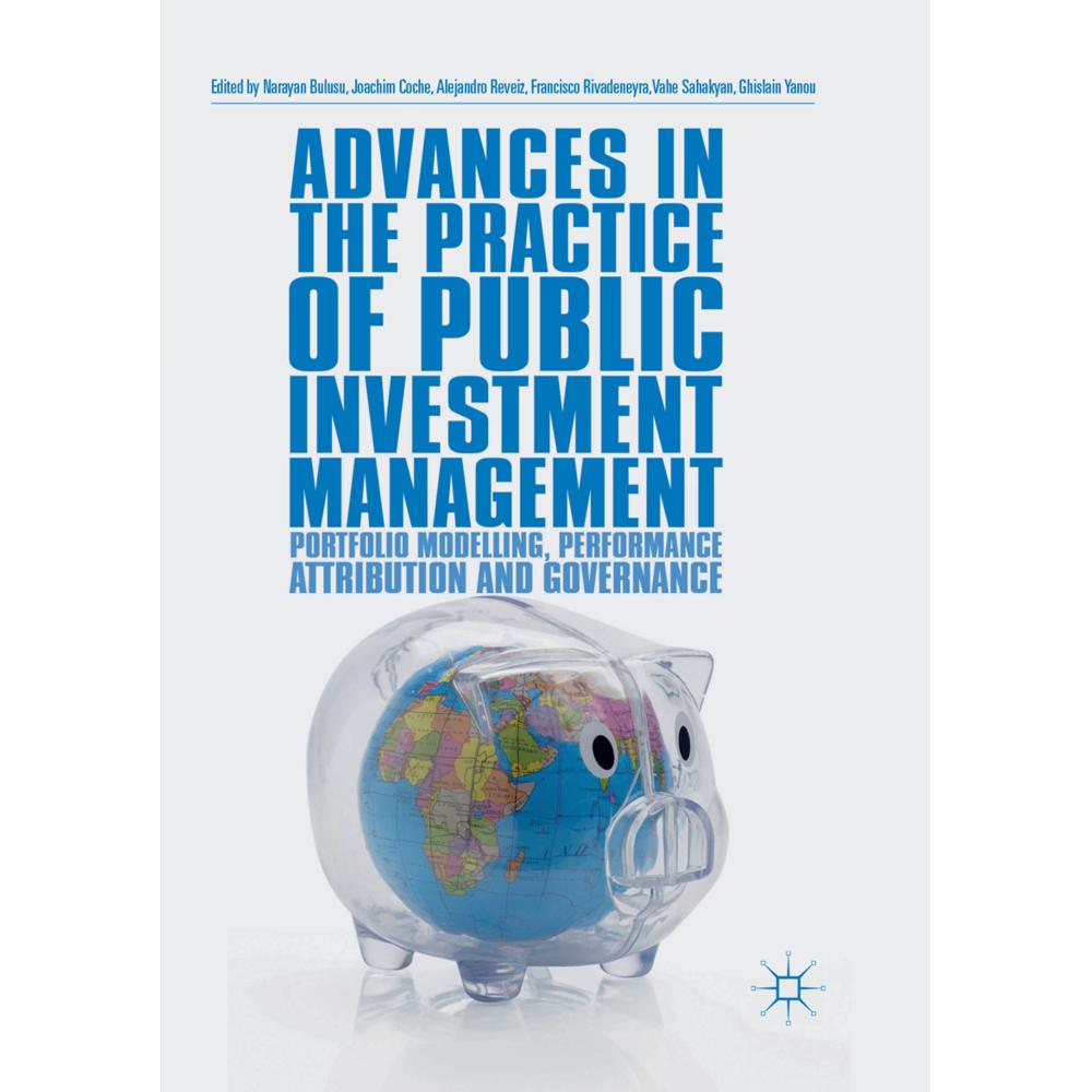 Advances in the Practice of Public Investment Management, Fachbücher von Vahe Sahakyan, Joachim Coche, Ghislain Yanou, F...
