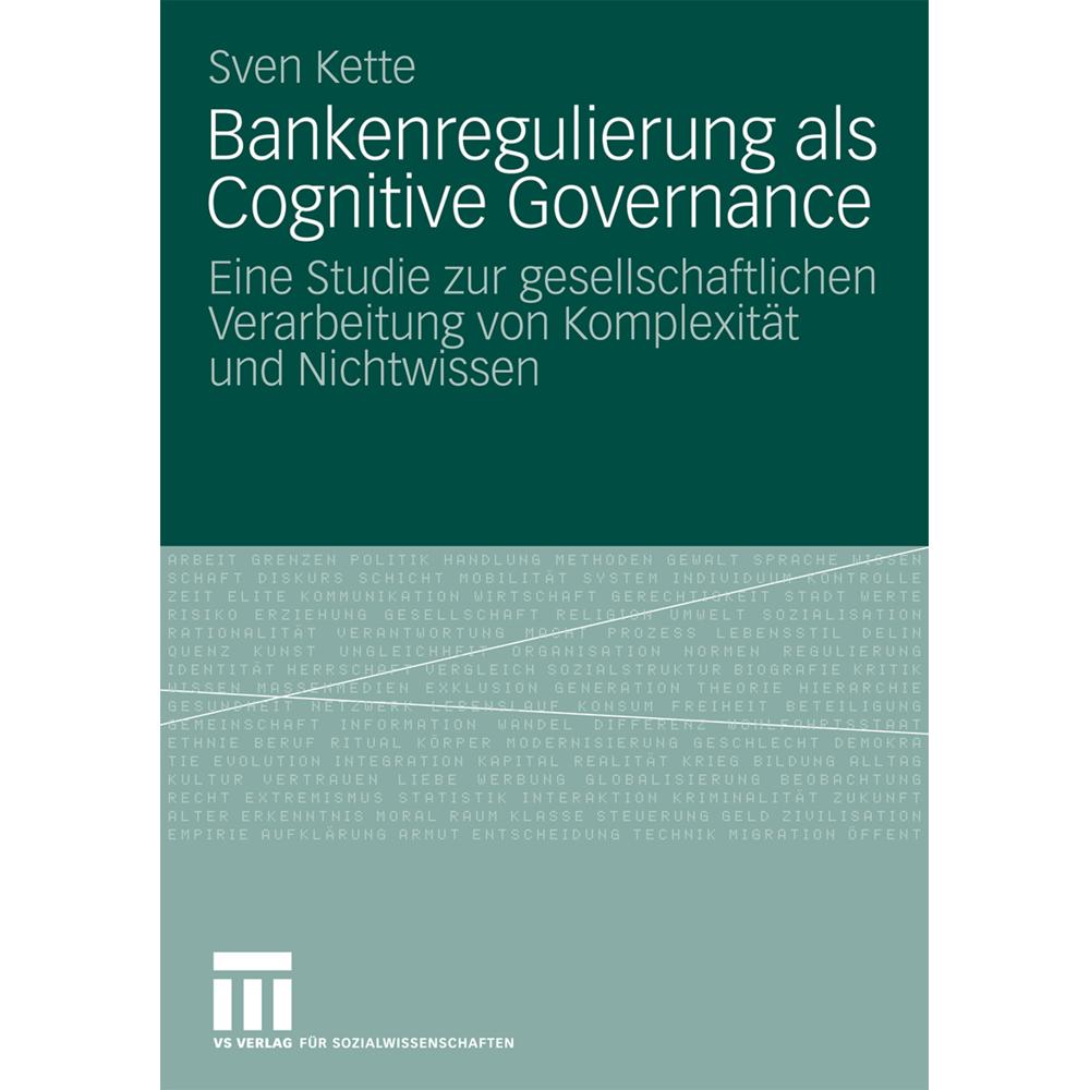 Bankenregulierung als Cognitive Governance, Fachbücher von Sven Kette