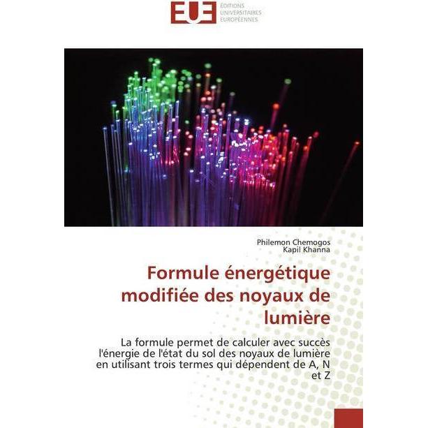 Formule énergétique modifiée des noyaux de lumière, Fachbücher von Kapil Khanna, Philemon Chemogos