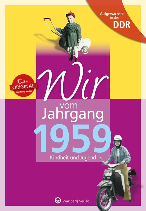 Produktbild Aufgewachsen in der DDR - Wir vom Jahrgang 1959 - Kindheit und Jugend (Deutsch, Petra Mewes, 2019)