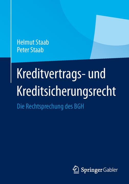 Produktbild Kreditvertrags- und Kreditsicherungsrecht (Deutsch, Helmut Staab, Peter Staab, 2013)