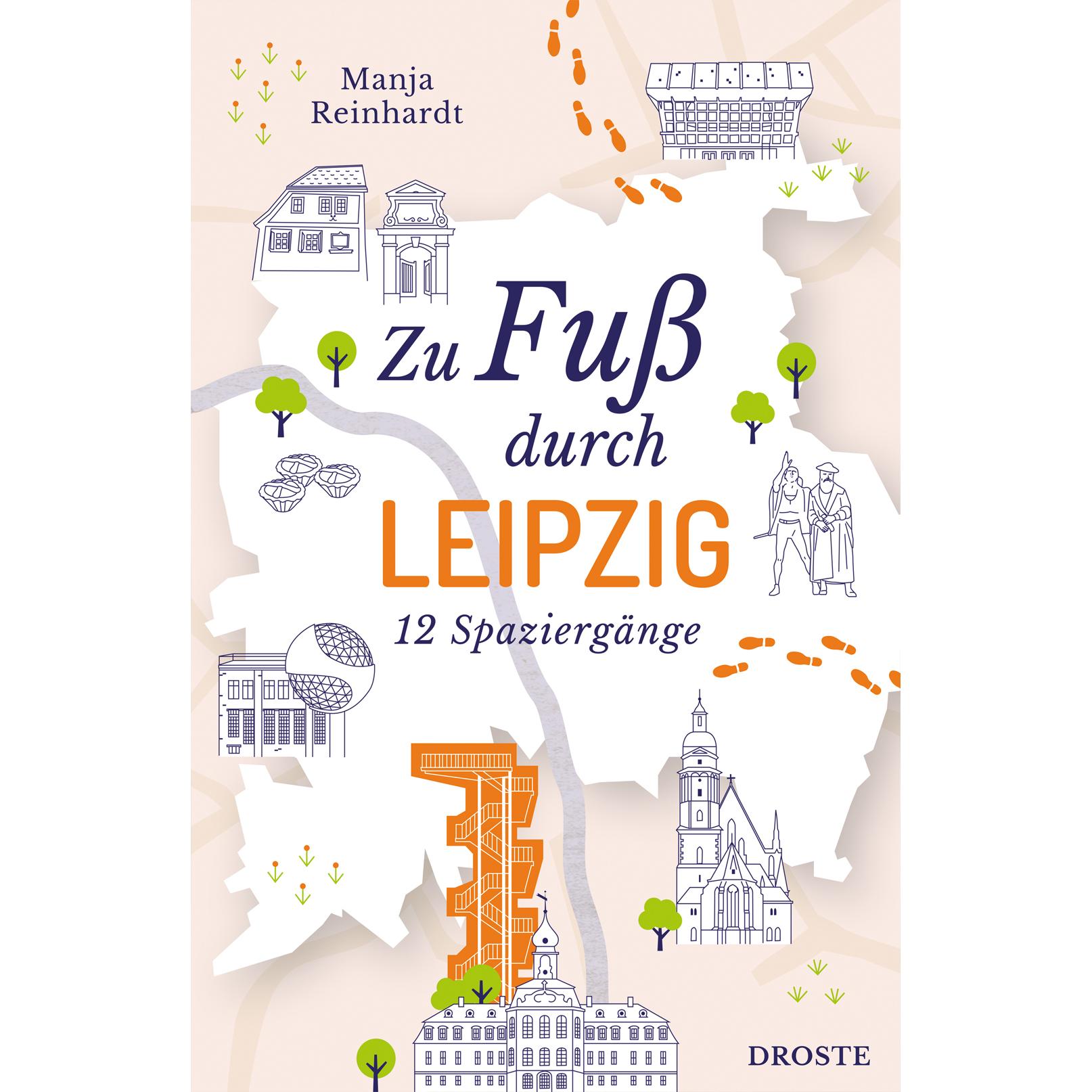 Zu Fuss durch Leipzig, Ratgeber von Manja Reinhardt
