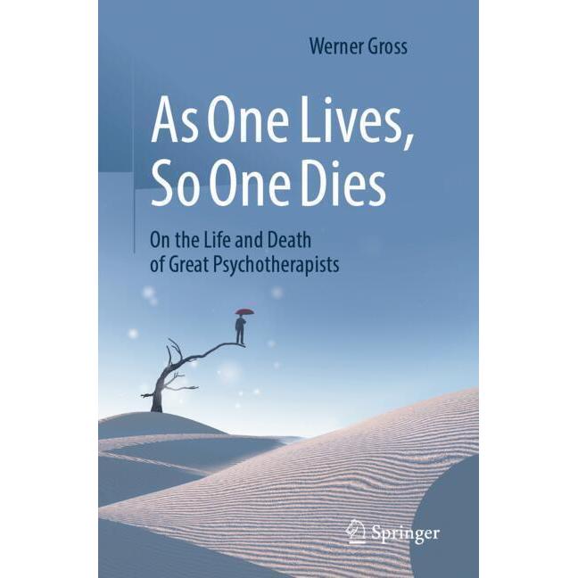 As One Lives, So One Dies, Fachbücher von Werner Gross