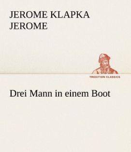 Produktbild Drei Mann in einem Boot (Deutsch, Jerome K. Jerome, 2012)
