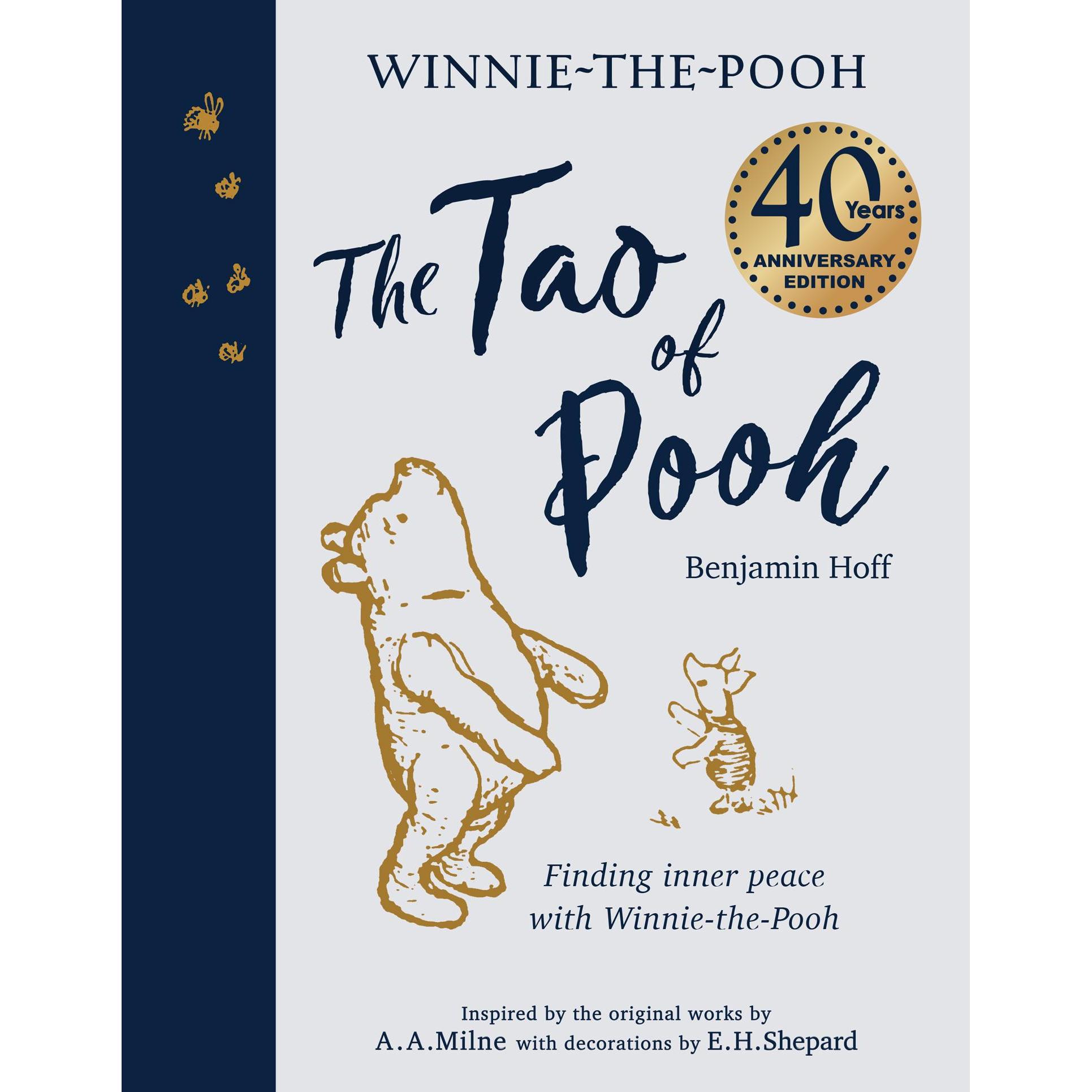 The Tao of Pooh 40th Anniversary Gift Edition, Ratgeber von Benjamin Hoff, E. H. Shepard