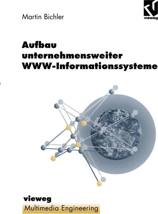Produktbild Aufbau unternehmensweiter WWW-Informationssysteme (Deutsch, Martin Bichler, 2012)