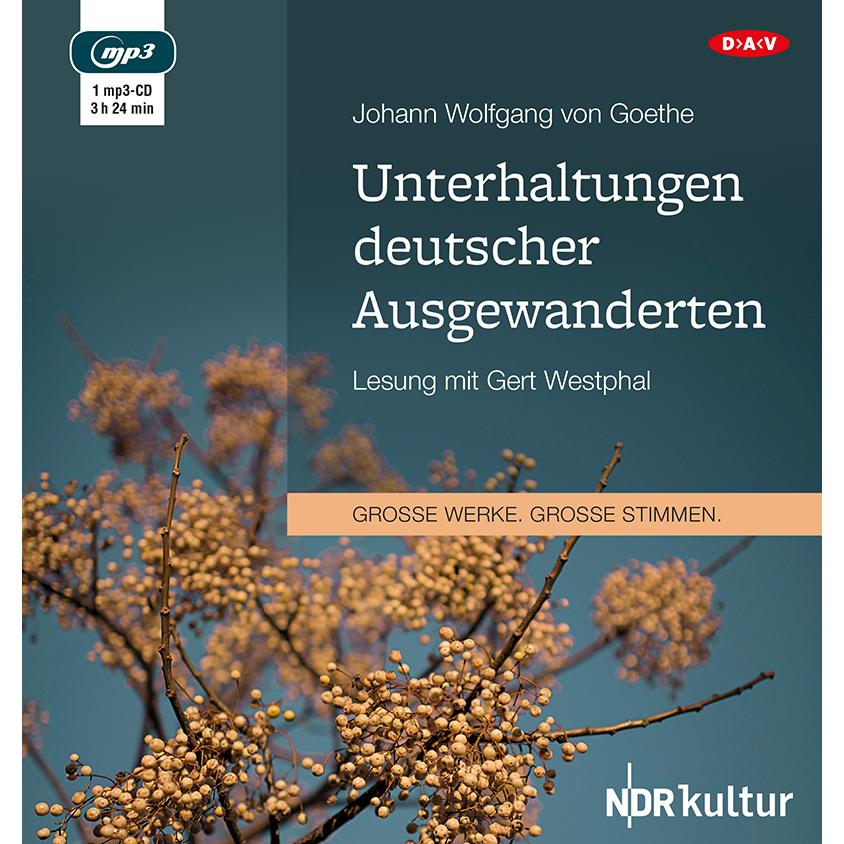 Thumbnail - Unterhaltungen deutscher Ausgewanderten, Hörbücher von Johann Wolfgang von Goethe