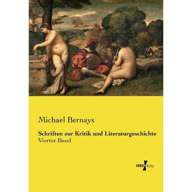 Schriften zur Kritik und Literaturgeschichte, Fachbücher von Michael Bernays