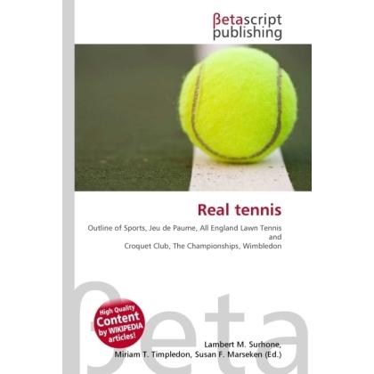 Real tennis, Ratgeber