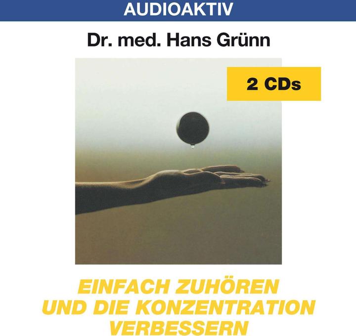 Actual product image Simply listen and improve your concentration. 2 CDs (Hans Grünn, German)