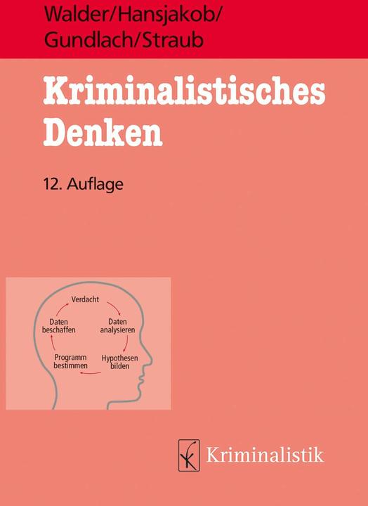 Produktbild Kriminalistisches Denken (Deutsch, Hans Walder, Peter Straub, Thomas E. Gundlach, Thomas Hansjakob, 2023)
