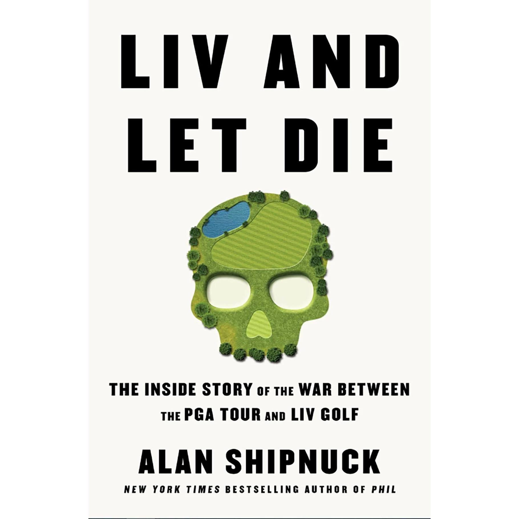 LIV and Let Die, Ratgeber von Alan Shipnuck