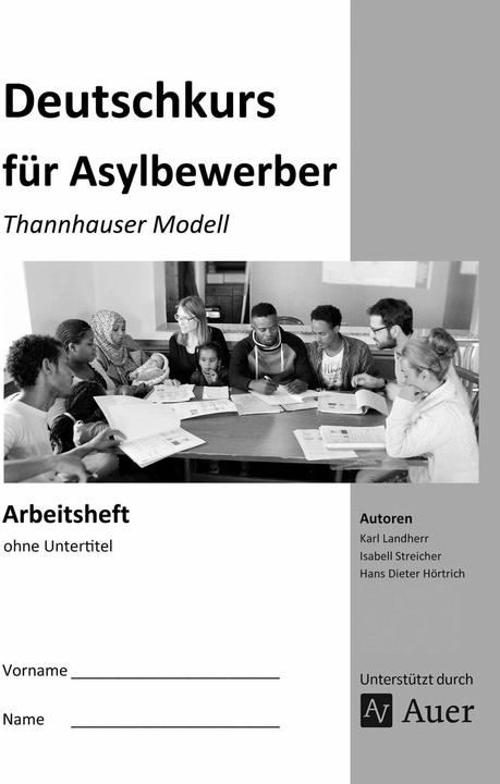 Produktbild Arbeitsheft Deutschkurs für Asylbewerber (Deutsch, Hans Dieter, Isabell/Hörtrich, K. Landherr, Karl/Streicher, 2024)