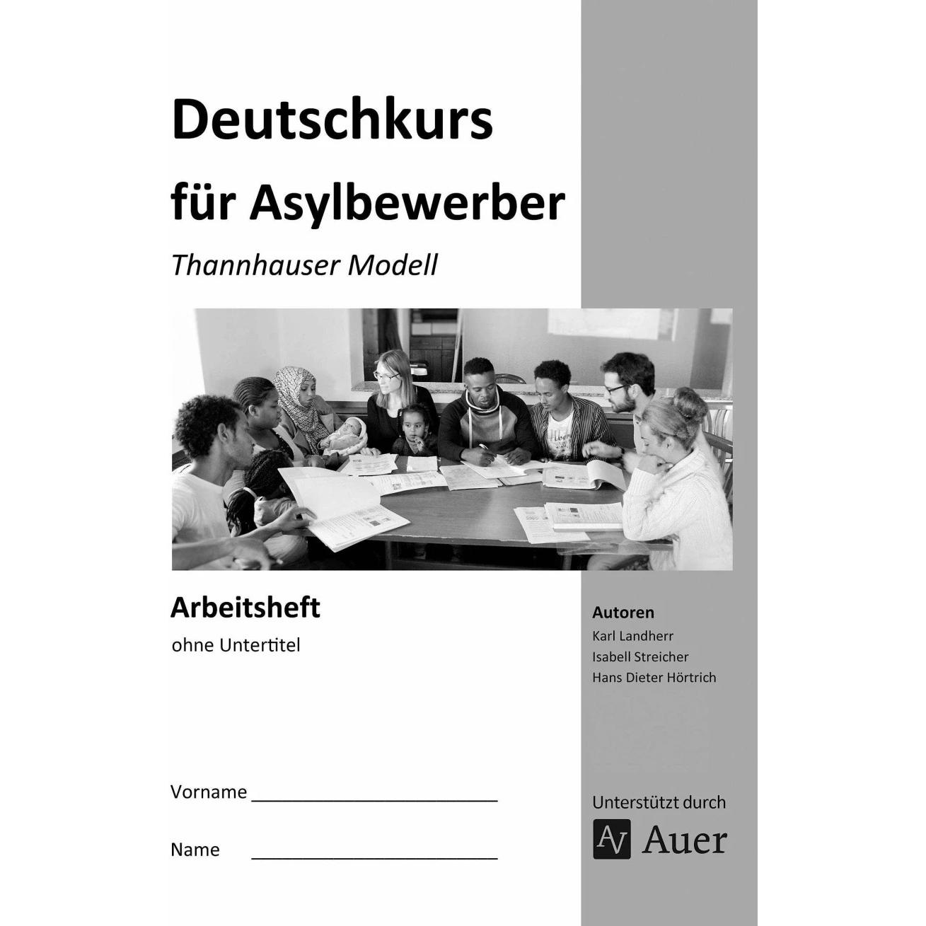 Arbeitsheft Deutschkurs für Asylbewerber, Schulbücher von K. Landherr, I. Streicher, H. D. Hörtrich