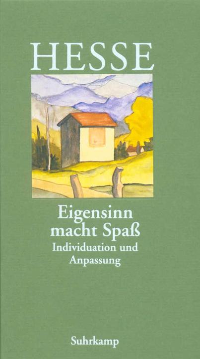 Produktbild »Eigensinn macht Spass« (Deutsch, Hermann Hesse, Volker Michels, 2009)