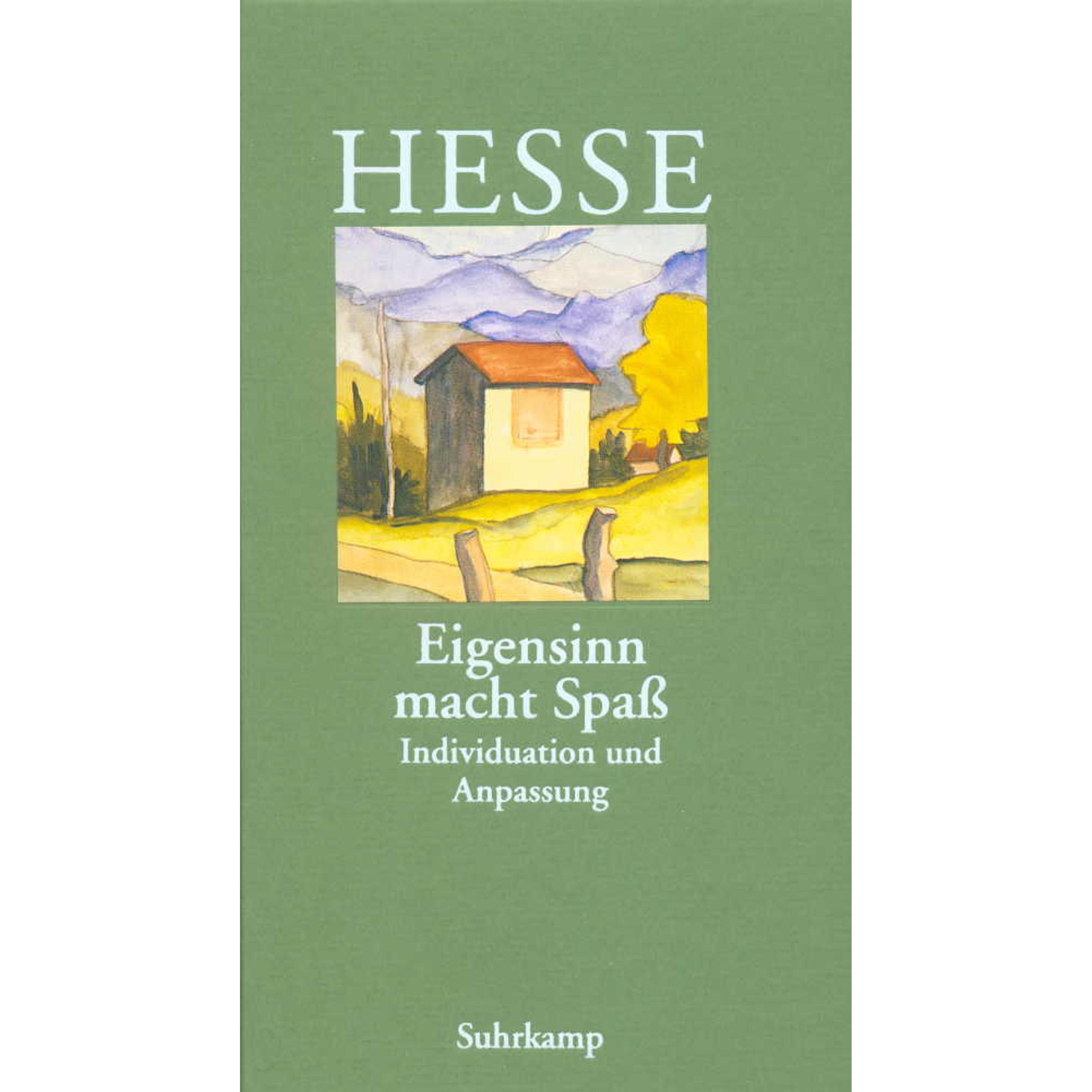 »Eigensinn macht Spass«, Belletristik von Hermann Hesse, Volker Michels