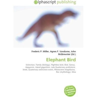 Elephant Bird, Fachbücher von Agnes F. Vandome, Frederic P. Miller, John McBrewster