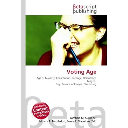 Voting Age, Fachbücher von Miriam T. Timpledon, Lambert M. Surhone, Susan F. Marseken