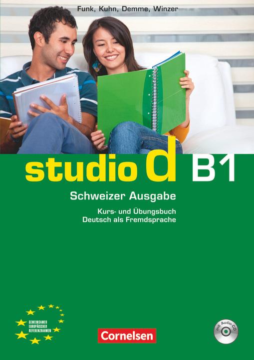 studio d B1. Schweizer Ausgabe. Kurs- und Übungsbuch (Deutsch, Hermann Funk, 2011)