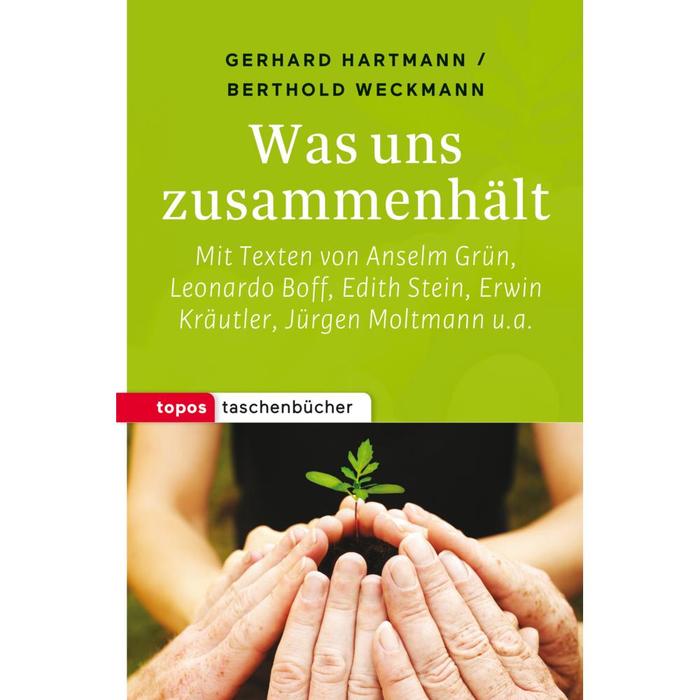 Was uns zusammenhält, Fachbücher von Gerhard Hartmann, Berthold Weckmann