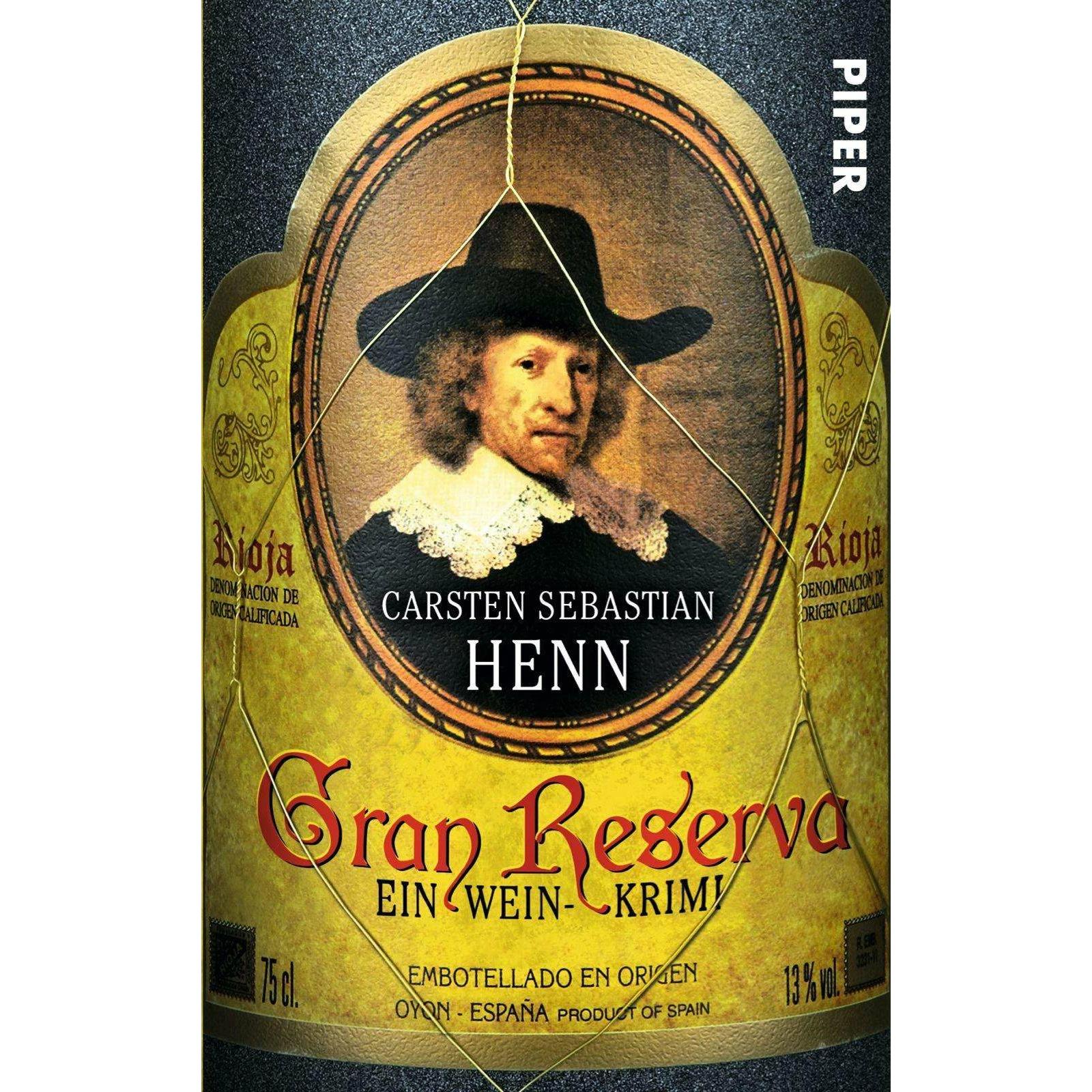 Gran Reserva, Belletristik von Carsten Sebastian Henn