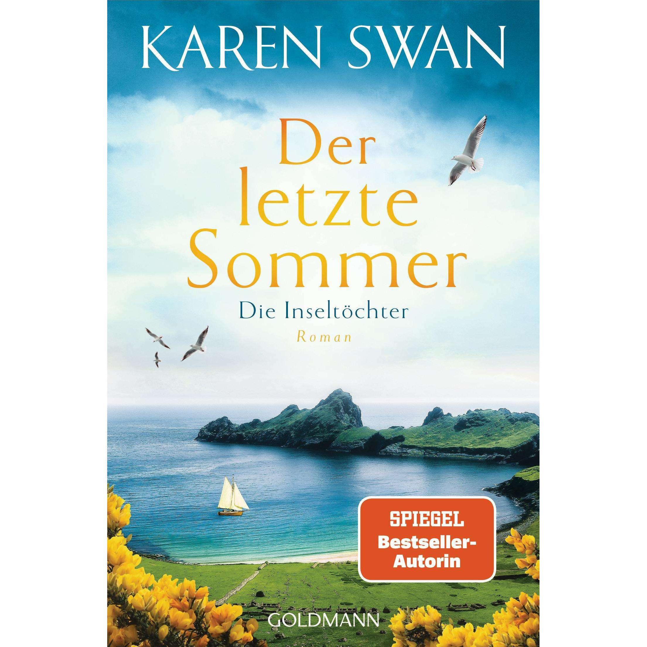 Die Inseltöchter - Der letzte Sommer, Belletristik von Karen Swan