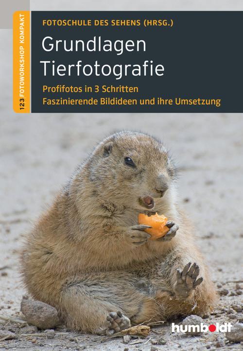 Grundlagen Tierfotografie (Deutsch, Martina Walther-Uhl, Peter Uhl, 2016)