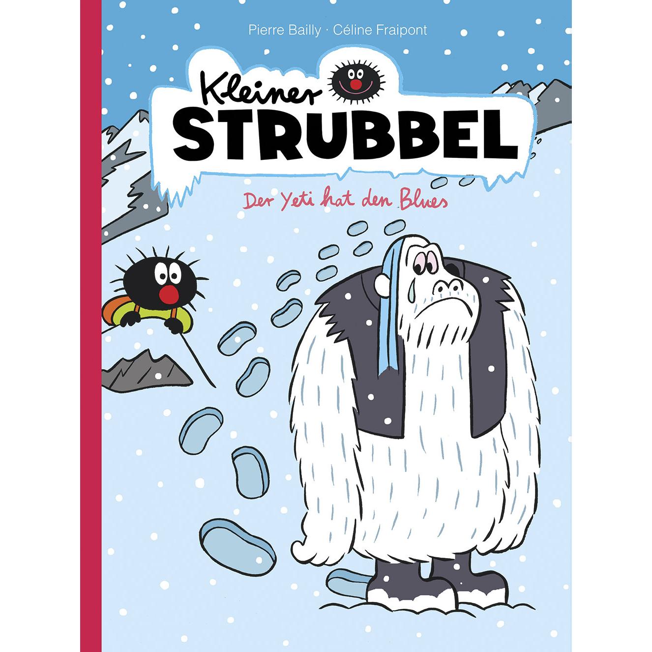 Kleiner Strubbel - Der Yeti hat den Blues, Kinderbücher von Céline Fraipont