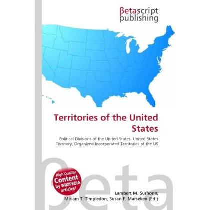 Territories of the United States, Fachbücher von Susan F. Marseken, Lambert M. Surhone, Miriam T. Timpledon