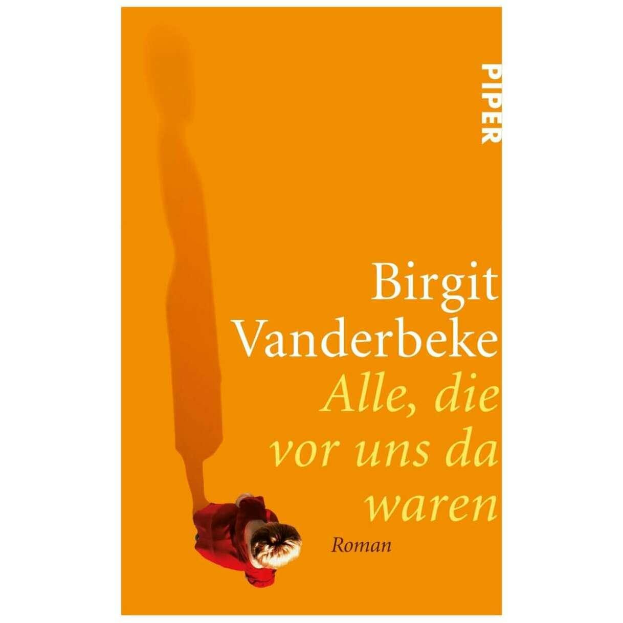 Alle, die vor uns da waren, Belletristik von Birgit Vanderbeke
