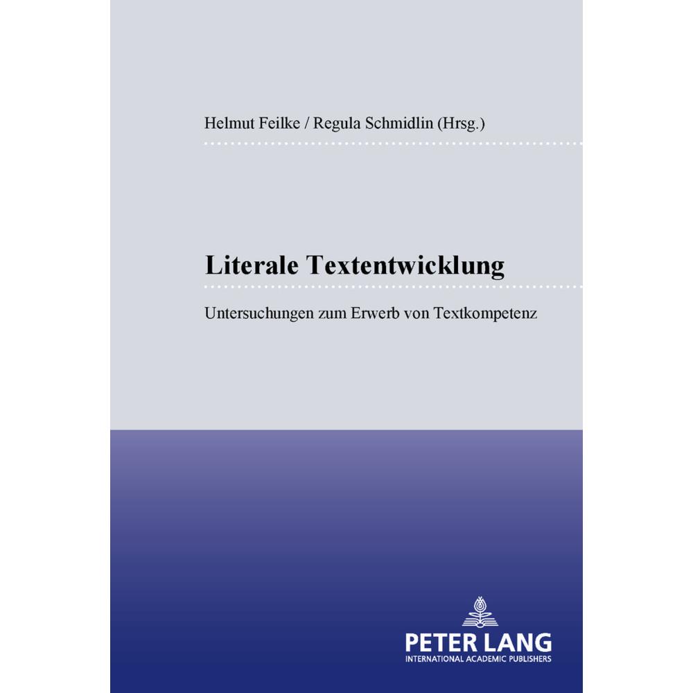Literale Textentwicklung, Fachbücher von Helmuth Feilke, Regula Schmidlin