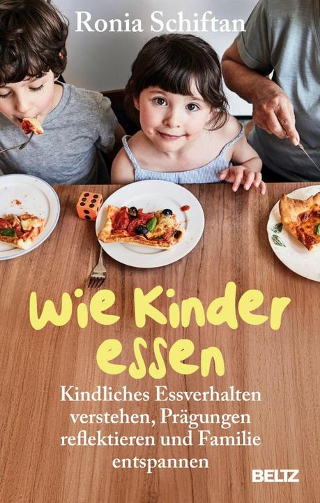 Wie Kinder essen (Deutsch, Ronia Schiftan, 2026)