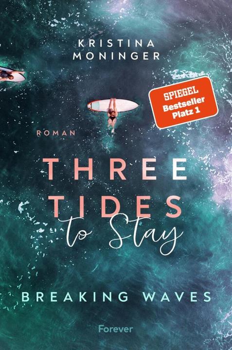 Actual product image Three Tides to Stay (Breaking Waves 3) (German, Kristina Moninger, 2024)