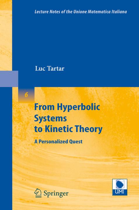 From Hyperbolic Systems to Kinetic Theory (Englisch, Luc Tartar, 2008)