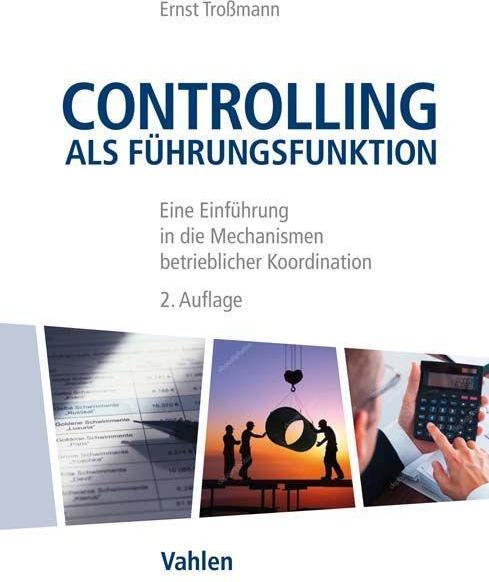 Produktbild Controlling als Führungsfunktion (Deutsch, Ernst Trossmann, 2018)