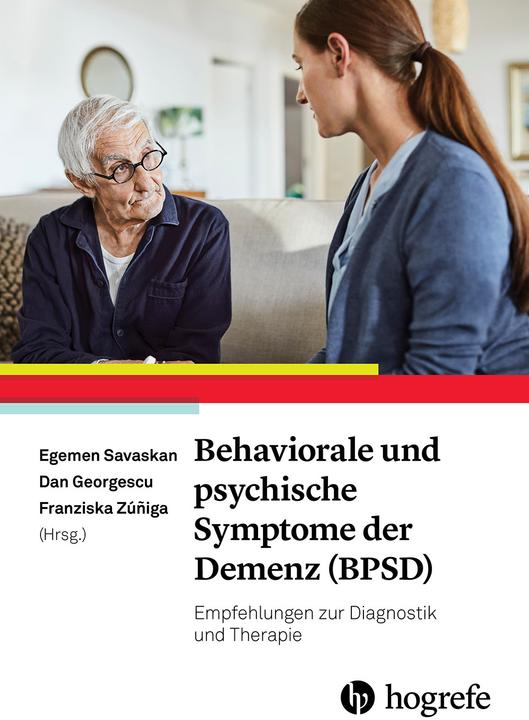 Behaviorale und psychische Symptome der Demenz (BPSD) (Allemand, Dan Georgescu, Franziska Zúñiga, Egemen Savaskan, 2024)