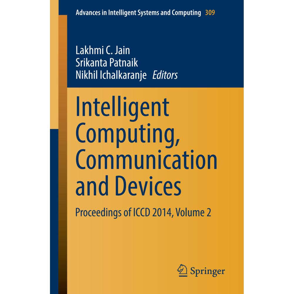 Intelligent Computing, Communication and Devices, Fachbücher von Srikanta Patnaik, Lakhmi C Jain, Nikhil Ichalkaranje
