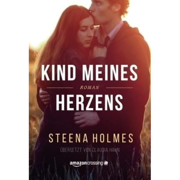 Kind meines Herzens, Belletristik von Steena Holmes