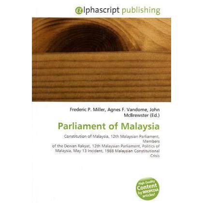 Parliament of Malaysia, Fachbücher von Agnes F. Vandome, Frederic P. Miller, John McBrewster
