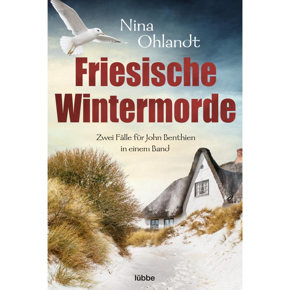 Friesische Wintermorde, Belletristik von Nina Ohlandt