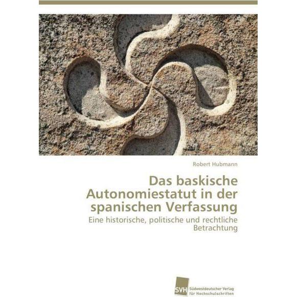 Das baskische Autonomiestatut in der spanischen Verfassung, Fachbücher